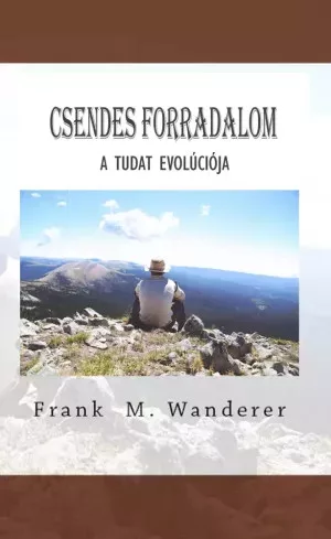 Dr. Frank M. Wanderer - Csendes forradalom (e-könyv)