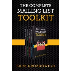   Barb Drozdowich - The Complete Mailing List Toolkit (e-könyv)