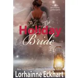 Lorhainne Eckhart - The Holiday Bride (e-könyv)