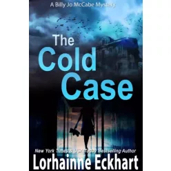 Lorhainne Eckhart - The Cold Case (e-könyv)