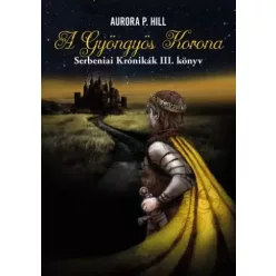 Aurora P. Hill - A Gyöngyös korona (e-könyv)