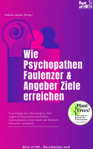 Simone Janson - Wie Psychopathen Faulenzer & Angeber Ziele erreichen (e-könyv)