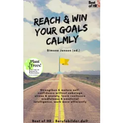 Simone Janson - Reach & Win your Goals Calmly (e-könyv)