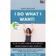 Simone Janson - I do what I want! The art of living a creative life & being self-confident no matter what others say (e-könyv)