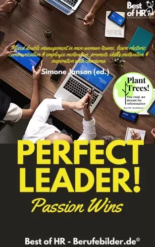 Simone Janson - Perfect Leader! Passion Wins (e-könyv)