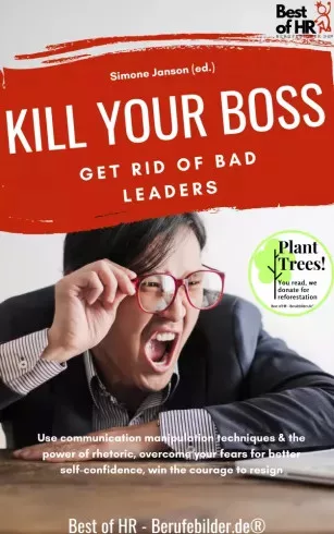 Simone Janson - Kill your Boss! Get Rid of Bad Leaders (e-könyv)