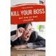 Simone Janson - Kill your Boss! Get Rid of Bad Leaders (e-könyv)
