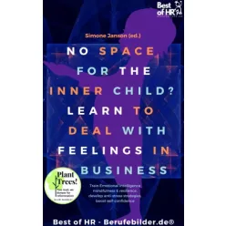   Simone Janson - No Space for the Inner Child? Learn to Deal with Feelings in Business (e-könyv)
