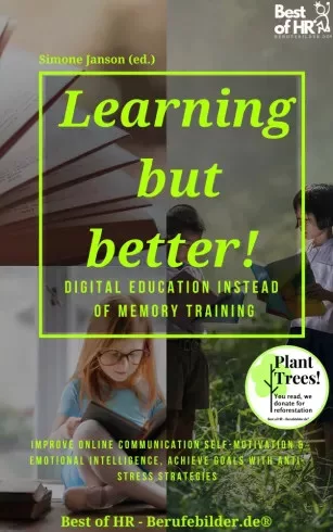Simone Janson - Learning but Better! Digital Education instead of Memory Training (e-könyv)