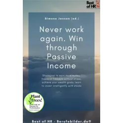   Simone Janson - Never work again. Win through Passive Income (e-könyv)