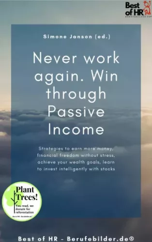 Simone Janson - Never work again. Win through Passive Income (e-könyv)