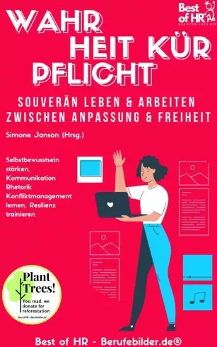 Simone Janson - Wahrheit Kür Pflicht. Souverän leben & arbeiten zwischen Anpassung & Freiheit (e-könyv)