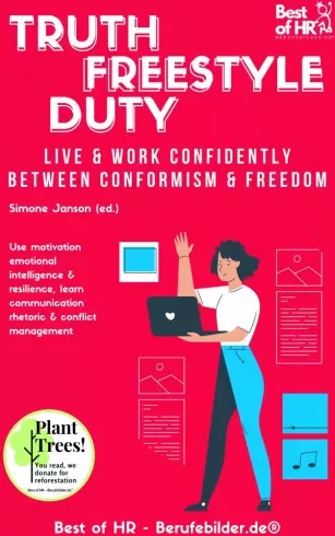 Simone Janson - Truth Freestyle Duty. Live & Work confidently between Conformism & Freedom (e-könyv)