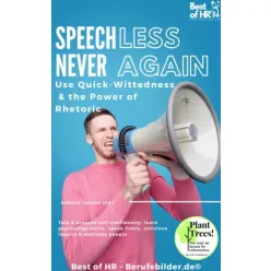   Simone Janson - Speechless – Never Again! Use Quick-Wittedness & the Power of Rhetoric (e-könyv)