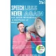 Simone Janson - Speechless – Never Again! Use Quick-Wittedness & the Power of Rhetoric (e-könyv)