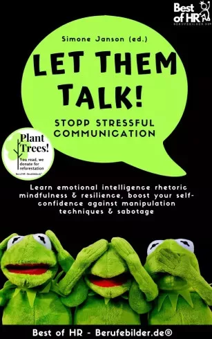 Simone Janson - Let Them Talk! Stopp Stressful Communication (e-könyv)