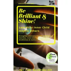   Simone Janson - Be Brilliant & Shine! Love Your Inner Child Inspire Others (e-könyv)