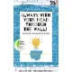 Simone Janson - Always With Your Head Through the Wall! Achieve Impossible Goals (e-könyv)