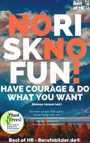 Simone Janson - No Risk No Fun! Have Courage & Do What You Want (e-könyv)