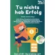 Simone Janson - Tue nichts hab Erfolg (e-könyv)