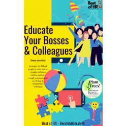  Simone Janson - Educate Your Bosses & Colleagues (e-könyv)