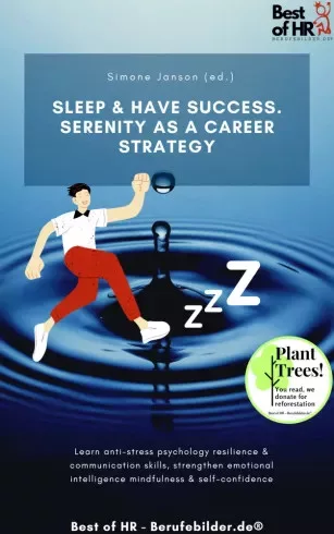 Simone Janson - Sleep & Have Success. Serenity as a Career Strategy (e-könyv)