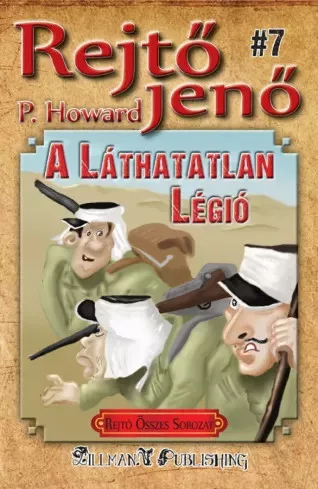 Rejtő Jenő - A Láthatatlan Légió (e-könyv)