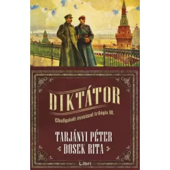 Dosek Rita, Tarjányi Péter - Diktátor (e-könyv)