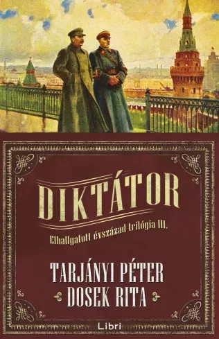 Dosek Rita, Tarjányi Péter - Diktátor (e-könyv)