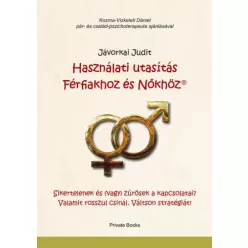   Jávorkai Judit - Használati utasítás Férfiakhoz és Nőkhöz (e-könyv)