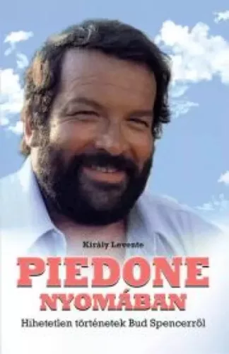 Király Levente - Piedone nyomában (e-könyv)