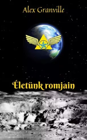 Alex Granville - Életünk romjain (e-könyv)