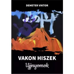 Demeter Viktor - Vakon hiszek (e-könyv)