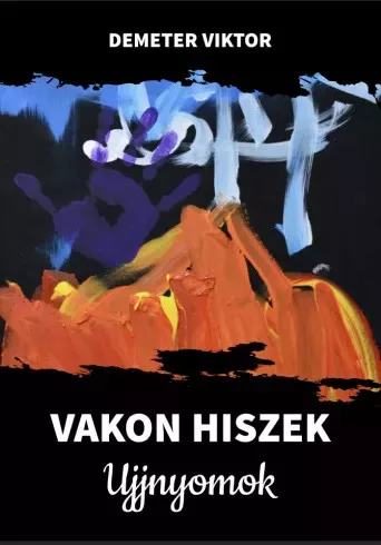 Demeter Viktor - Vakon hiszek (e-könyv)