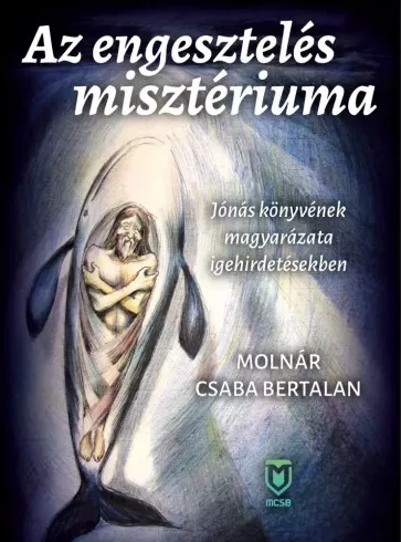 Molnár Csaba Bertalan - Az engesztelés misztériuma (e-könyv)