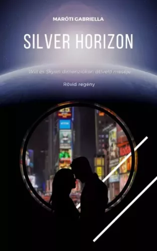 Maróti Gabriella - Silver Horizon (e-könyv)