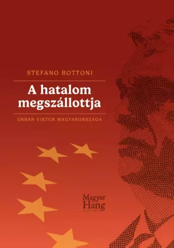 Stefano Bottoni - A hatalom megszállottja (e-könyv)