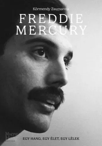 Körmendy Zsuzsanna - Freddie Mercuy (e-könyv)