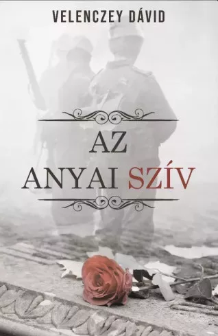 Velenczey Dávid - Az anyai szív (e-könyv)