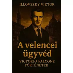 Illovszky Viktor - A velencei ügyvéd (e-könyv)