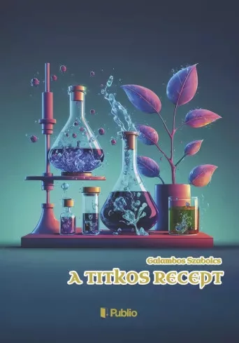 Galambos Szabolcs - A titkos recept (e-könyv)