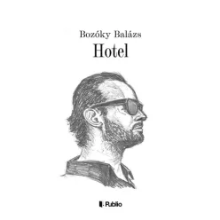 Bozóky Balázs - Hotel (e-könyv)
