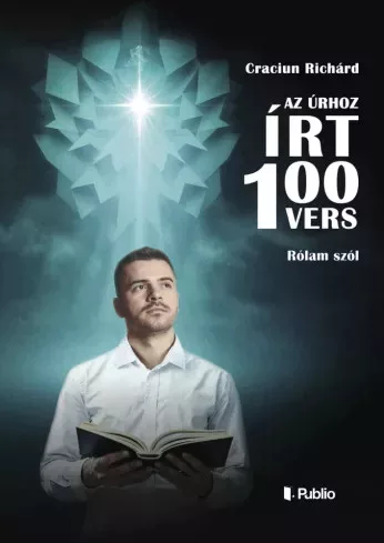 Craciun Richárd - Az Úrhoz írt 100 vers (e-könyv)