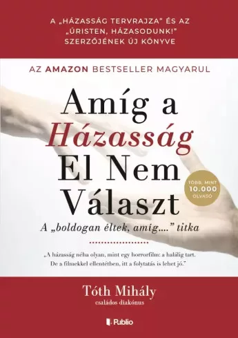 Tóth Mihály - Amíg a házasság el nem választ (e-könyv)
