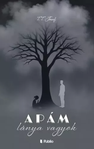 T. T. Josef - Apám lánya vagyok (e-könyv)