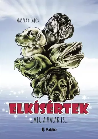 Maszlay Lajos - Elkísértek (e-könyv)