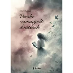 Tóth Dzsenifer - Versbe csomagolt döntések (e-könyv)