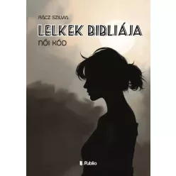 Rácz Szilvia - Lelkek Bibliája (e-könyv)