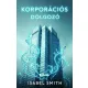 Isabel Smith - Korporációs dolgozó (e-könyv)