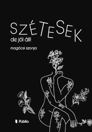 Magócsi Szonja - Szétesek, de jól áll! (e-könyv)